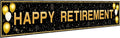 Retirement Party Decorations, Large Black and Gold Happy Retirement Banner by ANATANOWOR